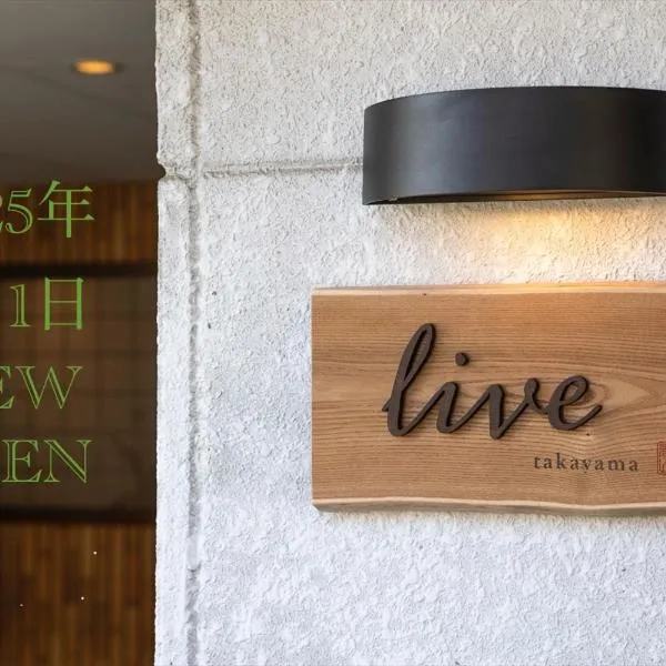 live takayama, hotel v destinaci Takajama