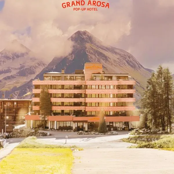 The Grand Arosa - Pop-Up Hotel, hotel in Arosa