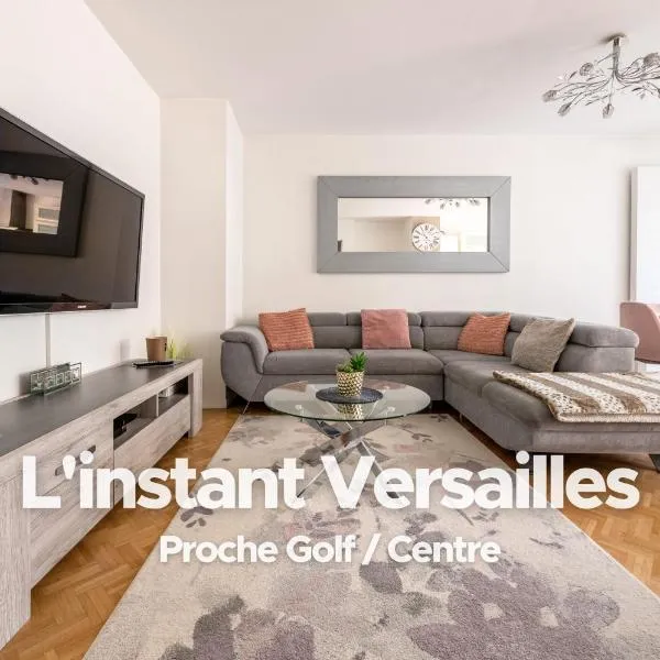 L'Instant Versailles - Proche Golf & Centre, hotel in Guyancourt