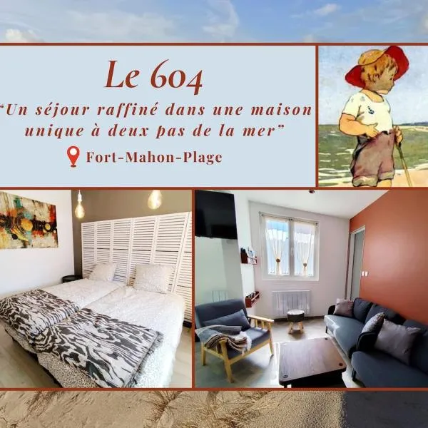 Le 604, confort et détente, hotel in Fort-Mahon-Plage
