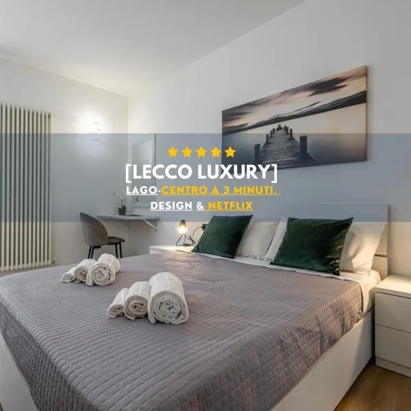 Lecco - Luxury Lago e Centro a 3' Design & Netflix, hotel in Lecco