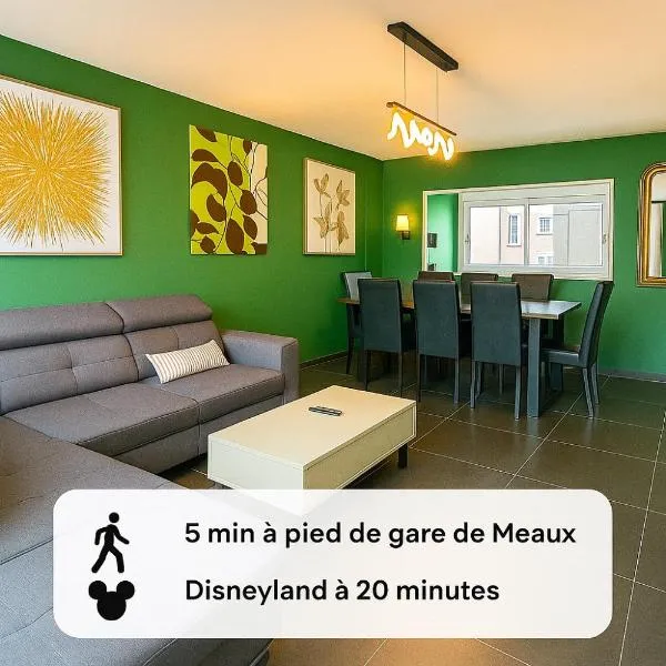 Anh K - TiamConciergerie - DISNEY - Meaux Centre, hotel v destinácii Meaux