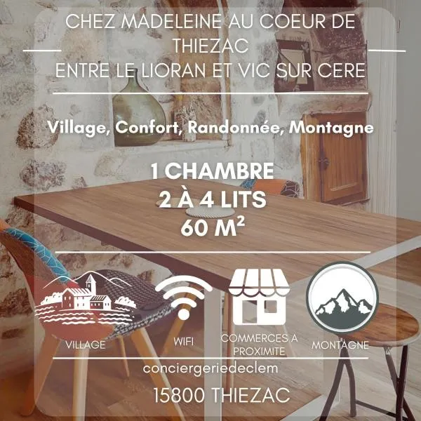Chez Madeleine, Entre le Lioran et Vic-sur-Cère, hotel in Thiézac