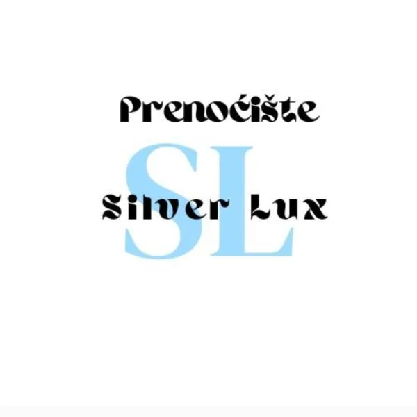 Prenoćište SILVER LUX Srebrno Jezero, hotel v destinaci Veliko Gradište