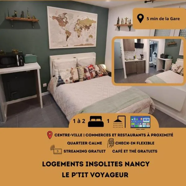 Le Petit Voyageur 5 min de la Gare & Nancy Thermal Logements Insolites Nancy, hotel v destinaci Nancy