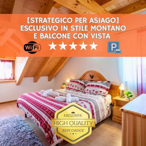 7 minuti da Asiago - Bicamere moderno ed Elegante, hotel in Roana