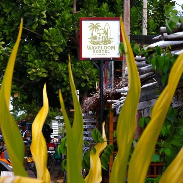Wave Loom Hostel, hotel Arugam Bayban
