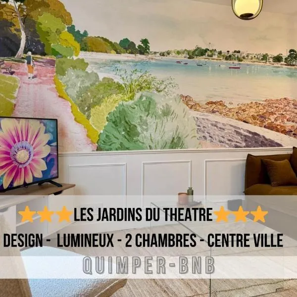 Les Jardins du Théâtre - Appartement design en centre ville, hotelli kohteessa Quimper
