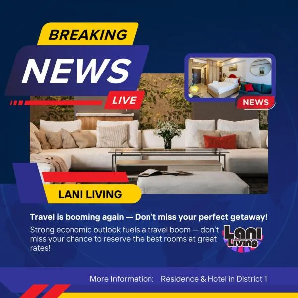 Lani Living - Residence & Hotel in District 1, khách sạn ở TP. Hồ Chí Minh