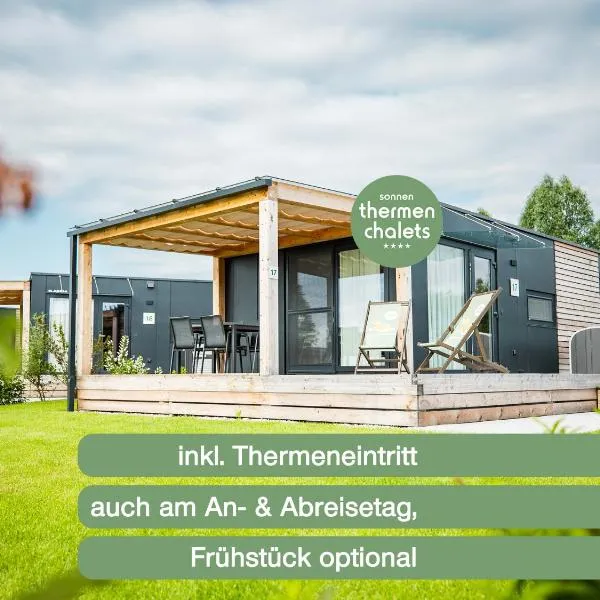 Sonnenthermen Chalets & Therme included - auch am An- & Abreisetag!, hotel a Lutzmannsburg