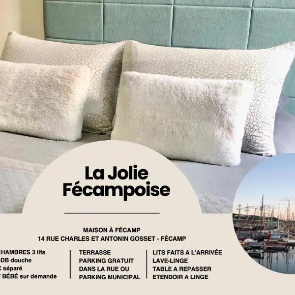 Maison Cosy La Jolie Fécampoise, hotel in Fécamp