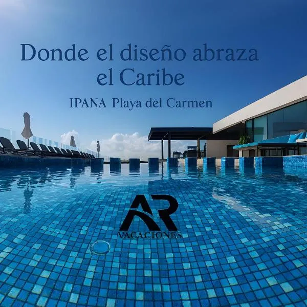 Ipana Siempre Playa Dowtown, hotel in Playa del Carmen
