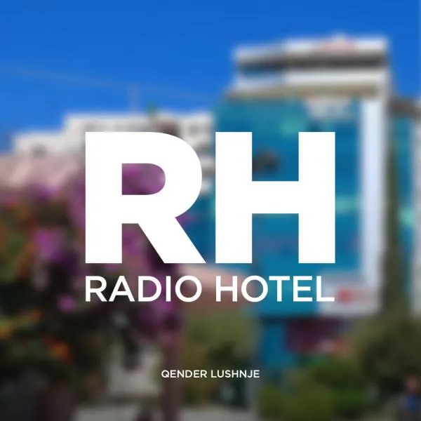RADIO HOTEL Lushnje, hotel em Lushnjë