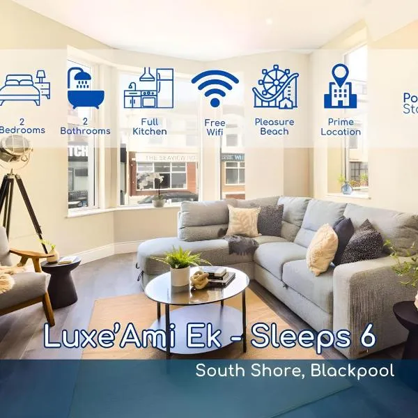 Luxe Ami Ek South Shore GF Apartment by PolkaStays, hotel in Blackpool