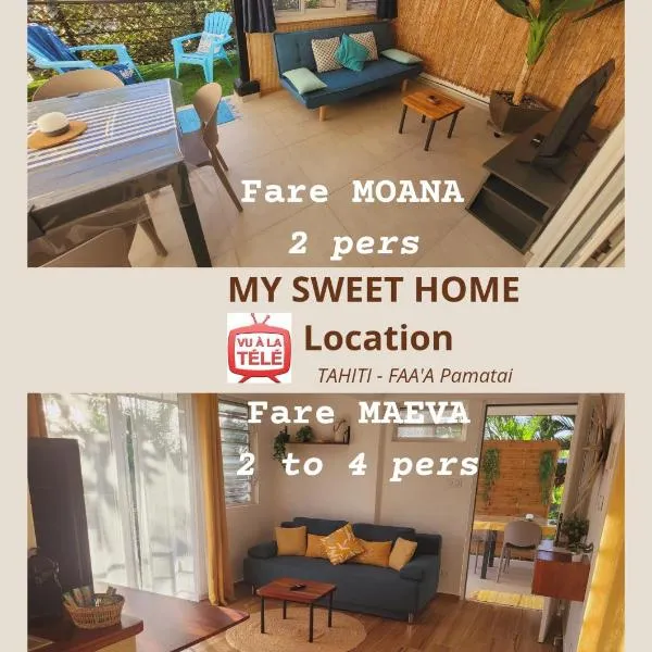 MY SWEET HOME Location - Feel Unique, Stay Unique, hôtel à Fa'a'ā