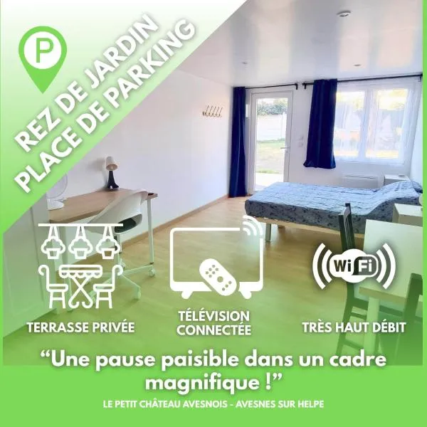 Le petit Château Avesnois - Studio en rez de jardin avec terrasse privée, hotel in Avesnes-sur-Helpe