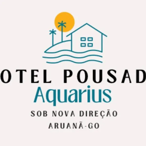 Hotel Pousada Aquarius SOB NOVA DIREÇÃO, hotel in Aruanã