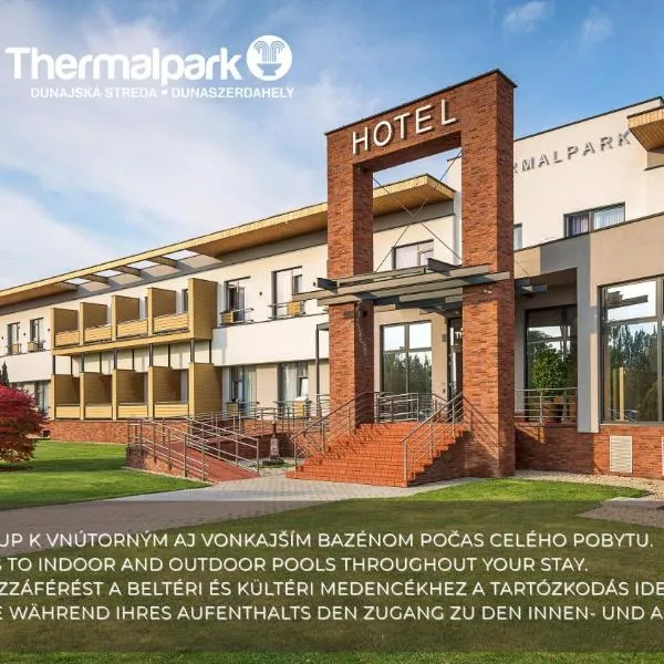 Hotel Thermalpark、ドゥナイスカー・ストレダのホテル