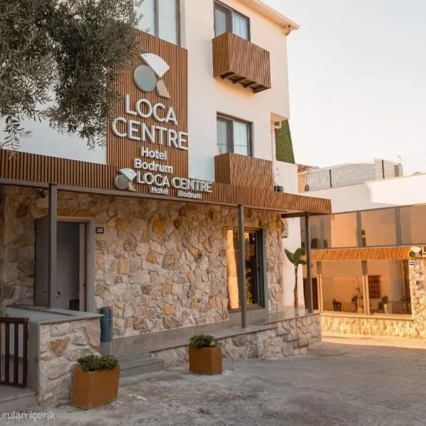 Loca Centre Hotel, hotel in Bodrum City
