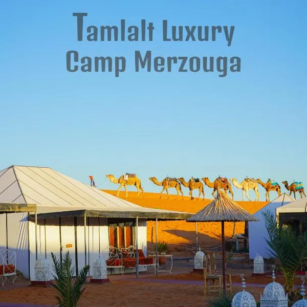 Tamlalt Luxury Camp Merzouga, hotel in Merzouga