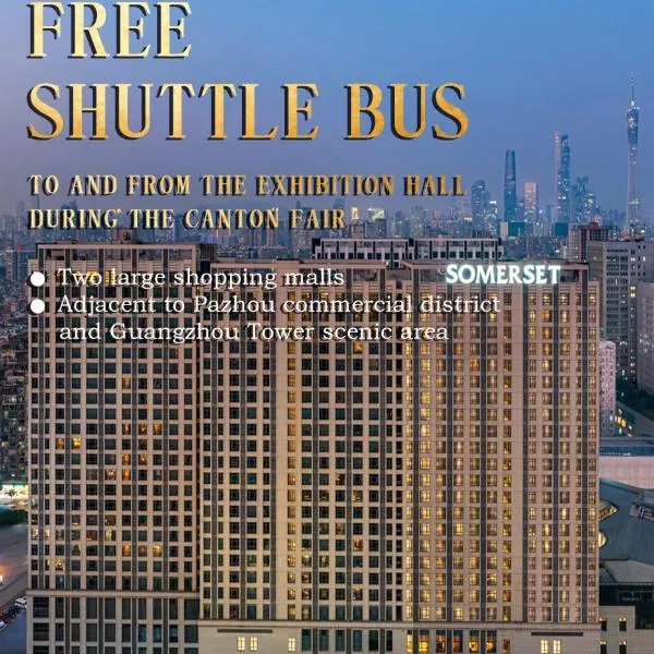 Somerset Haizhu Centre Guangzhou, khách sạn ở Quảng Châu