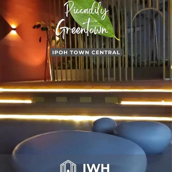 Piccadilly Greentown Premium Suites by IWH Suites, hotel sa Ipoh