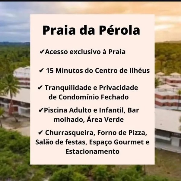 Cond Praia Da Perola - Apt Rosa 7, hotel di Ilheus
