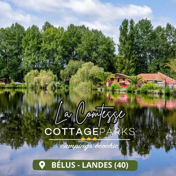 Cottage PARKS La Comtesse - Vacances nature & douceur landaise entre forêt, rivière et océan, hotel din Bélus