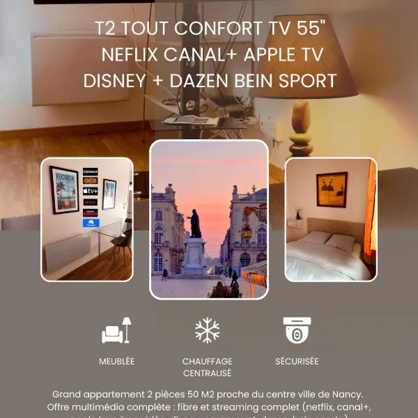 T2 Tout confort TV 55' avec canal séries netflix Disney Dazen Bein sport apple TV OCS paramount prime vidéo، فندق في نانسي