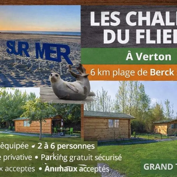Gîte Les Chalets du Fliers à Verton Meublés de tourisme classés 2 étoiles, hotelli kohteessa Berck-sur-Mer