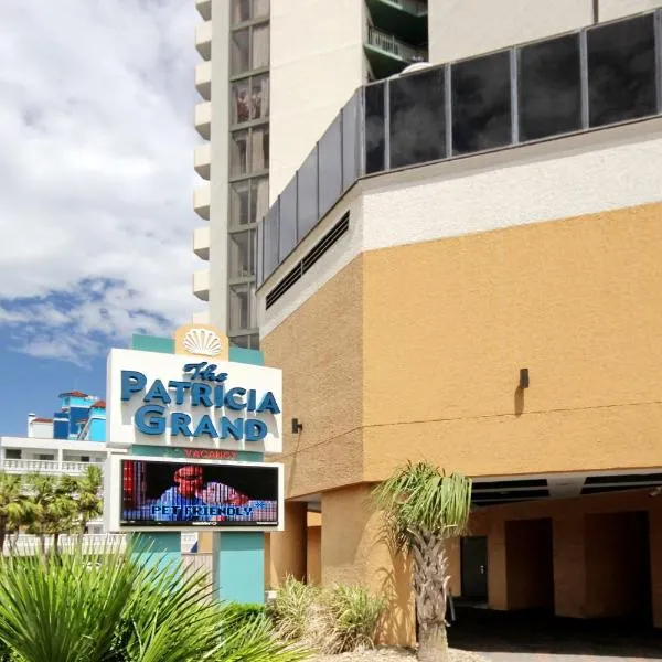 The Patricia Grand โรงแรมในเมอร์เทิลบีช