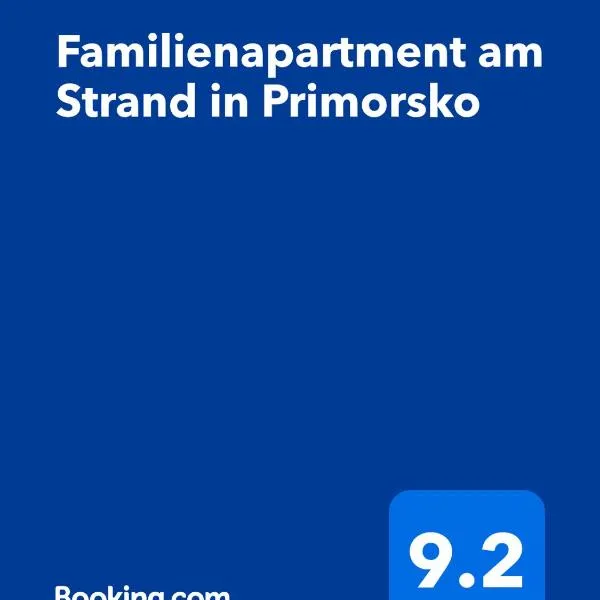 Familienapartment am Strand in Primorsko, hotel v Primorsku