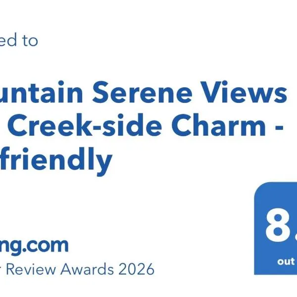 Mountain Serene Views and Creek-side Charm - Pet friendly, מלון בRowlesburg