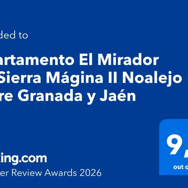 Apartamento El Mirador de Sierra Mágina II Noalejo entre Granada y Jaén, hotel u gradu Noalejo
