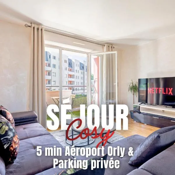 Séjour Cosy - 5 min Aéroport Orly - Parking Privée & Terrasse โรงแรมในออร์ลี