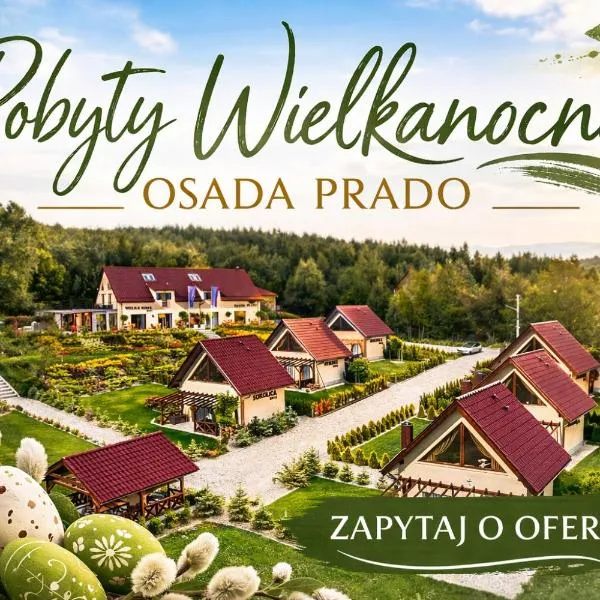 Osada Prado, hotel Michałkowa városában