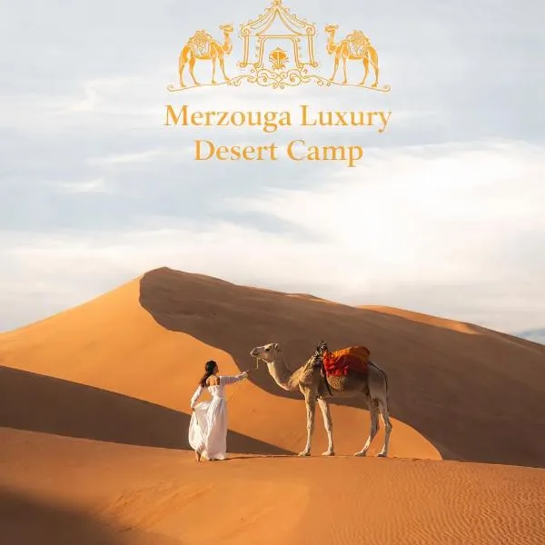Merzouga Luxury Desert Camp, hôtel à Merzouga