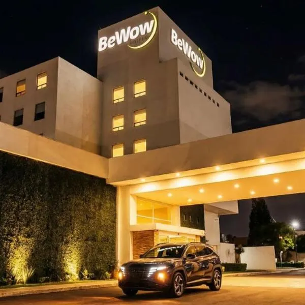 BeWow Hotel Querétaro โรงแรมในเกเรตาโร