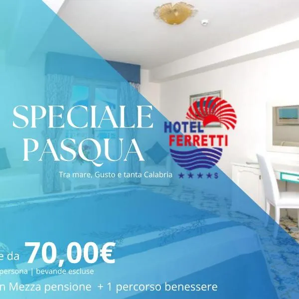 Hotel Ferretti, hotel Diamantéban