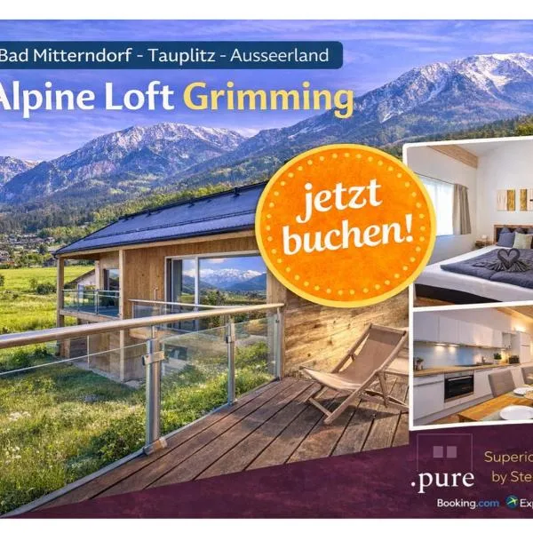 Alpine Loft Grimming, hotel u gradu Bad Miterndorf