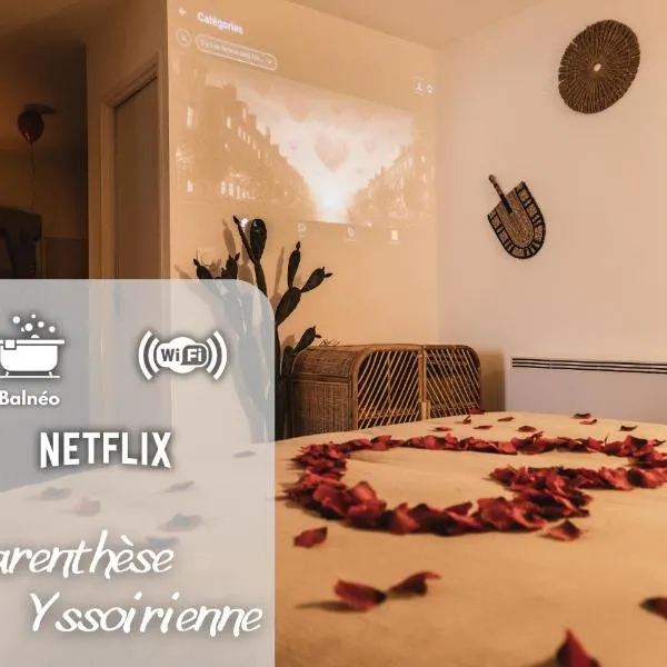 La Parenthèse Yssoirienne - Balnéo - Vidéoprojecteur, hôtel à Issoire