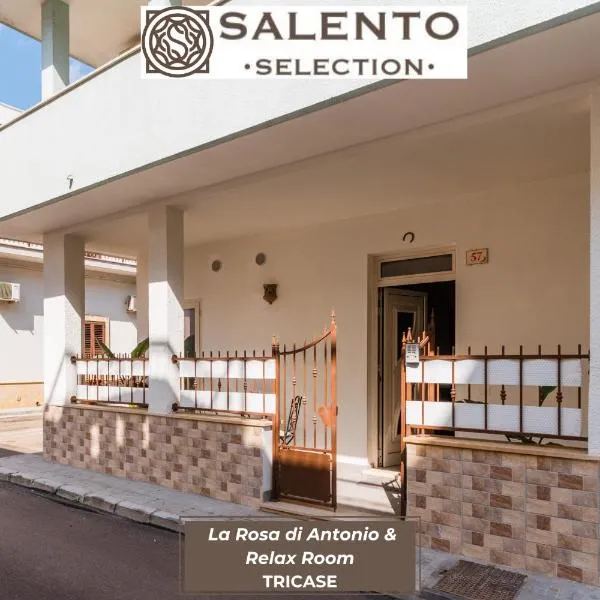 La Rosa di Antonio & Relax Room - Salento Selection, Hotel in Tricase