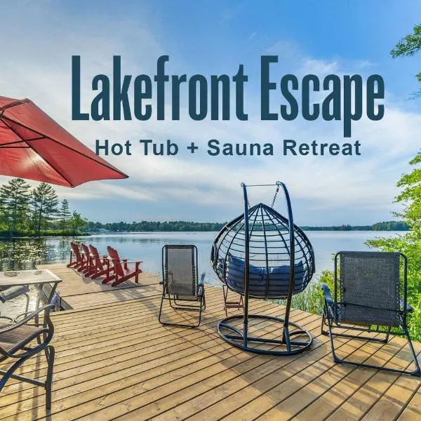 Lakefront Escape Hot Tub & Sauna Retreat, hotel en Gravenhurst