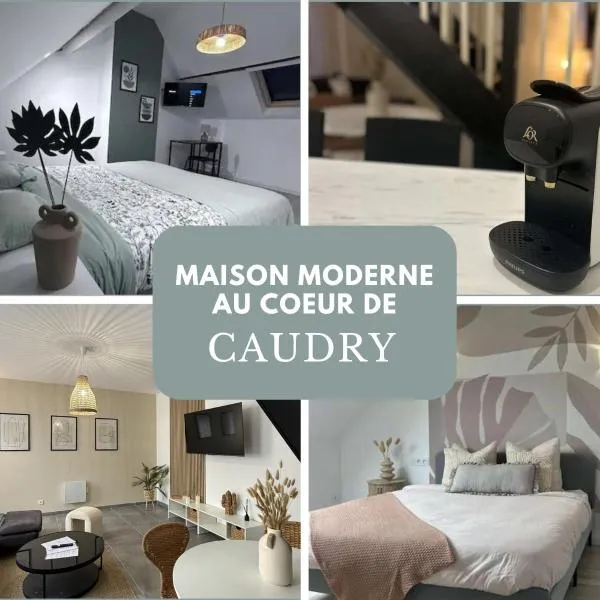 Maison moderne au cœur de Caudry, hotel v destinácii Caudry