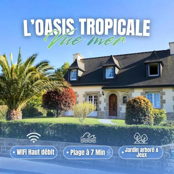 L'Oasis Tropicale - Vue mer & Plage à 7 min à pied, hôtel à Étables