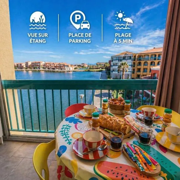 Escapade Marine - Vue Etang - Place de parking privé - Plage à 5 min, khách sạn ở Le Barcarès