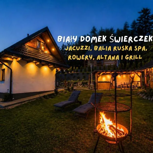 Biały Domek Świerczek - Jacuzzi, Balia Ruska SPA, Rowery, Altana i Grill w Słopnice, hotel u gradu Słopnice