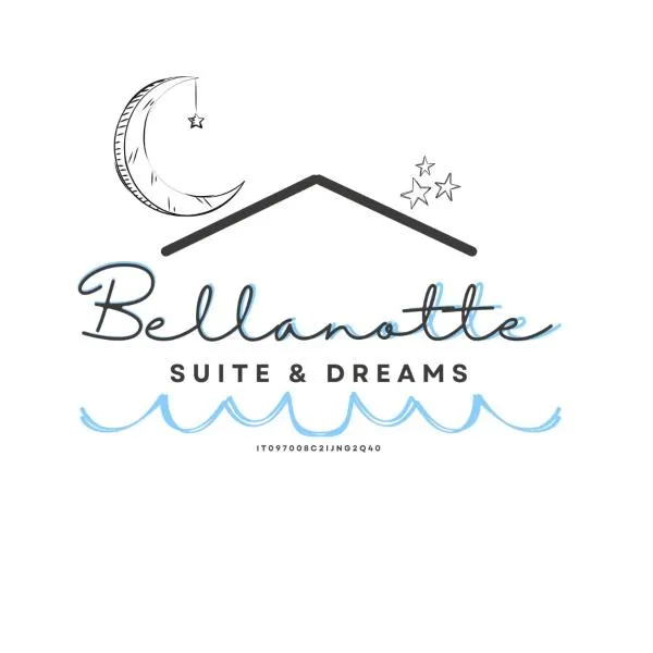 Bellanotte suite and dreams，貝拉諾的飯店