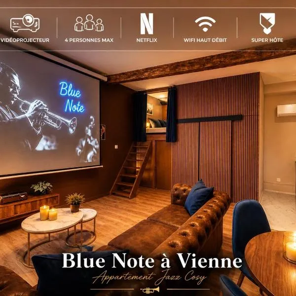 Cinéma & Ambiance Jazz Cosy au cœur de Vienne - Netflix - Hypercentre - Blue Note - France, Hotel in Vienne
