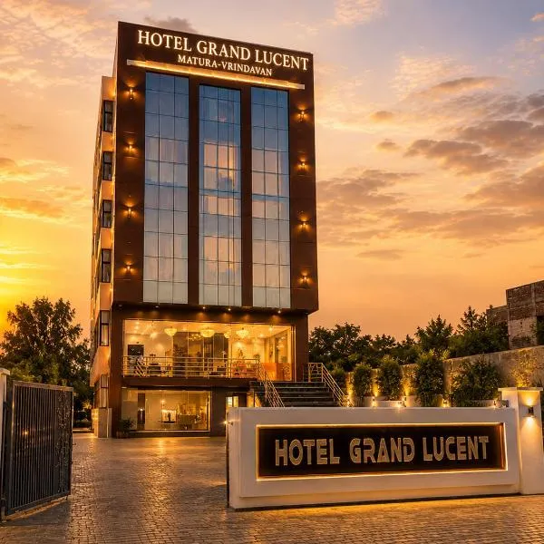 Hotel Grand Lucent Mathura-Vrindavan, khách sạn ở Gokul